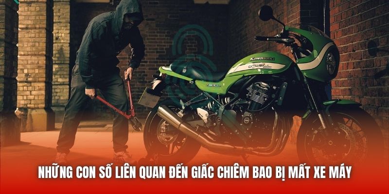 Những con số liên quan đến giấc chiêm bao bị mất xe máy